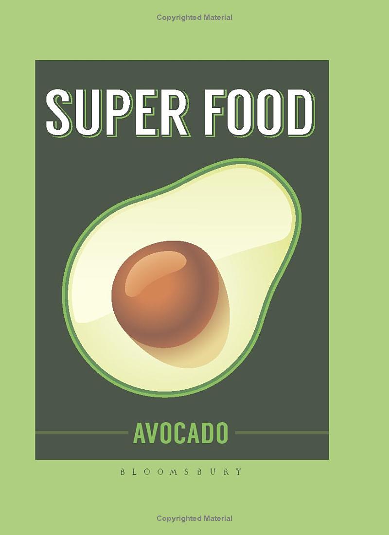 super food: avocado (superfoods)