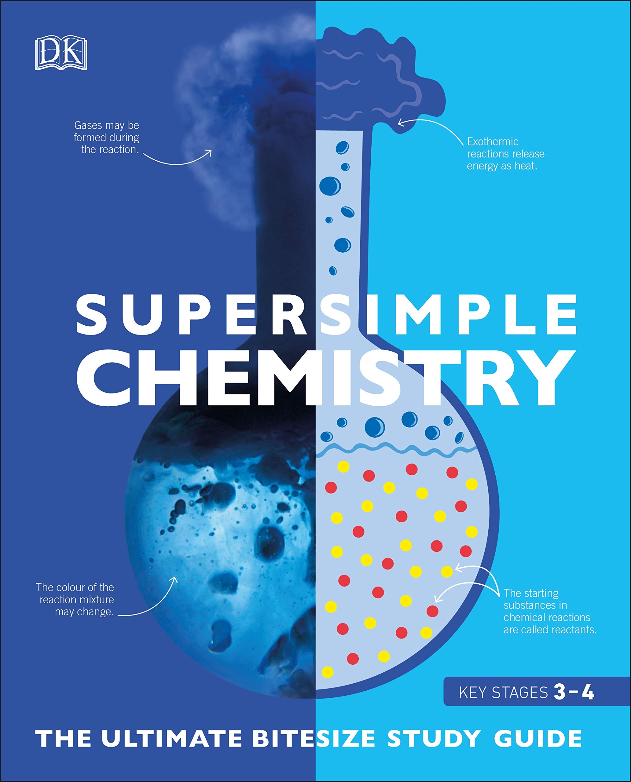 super simple chemistry: the ultimate bitesize study guide