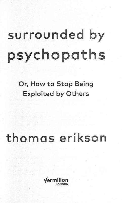 surrounded by psychopaths