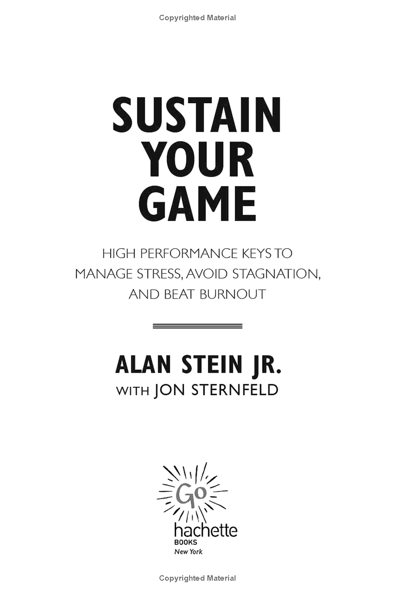 sustain your game: high performance keys to manage stress, avoid stagnation, and beat burnout