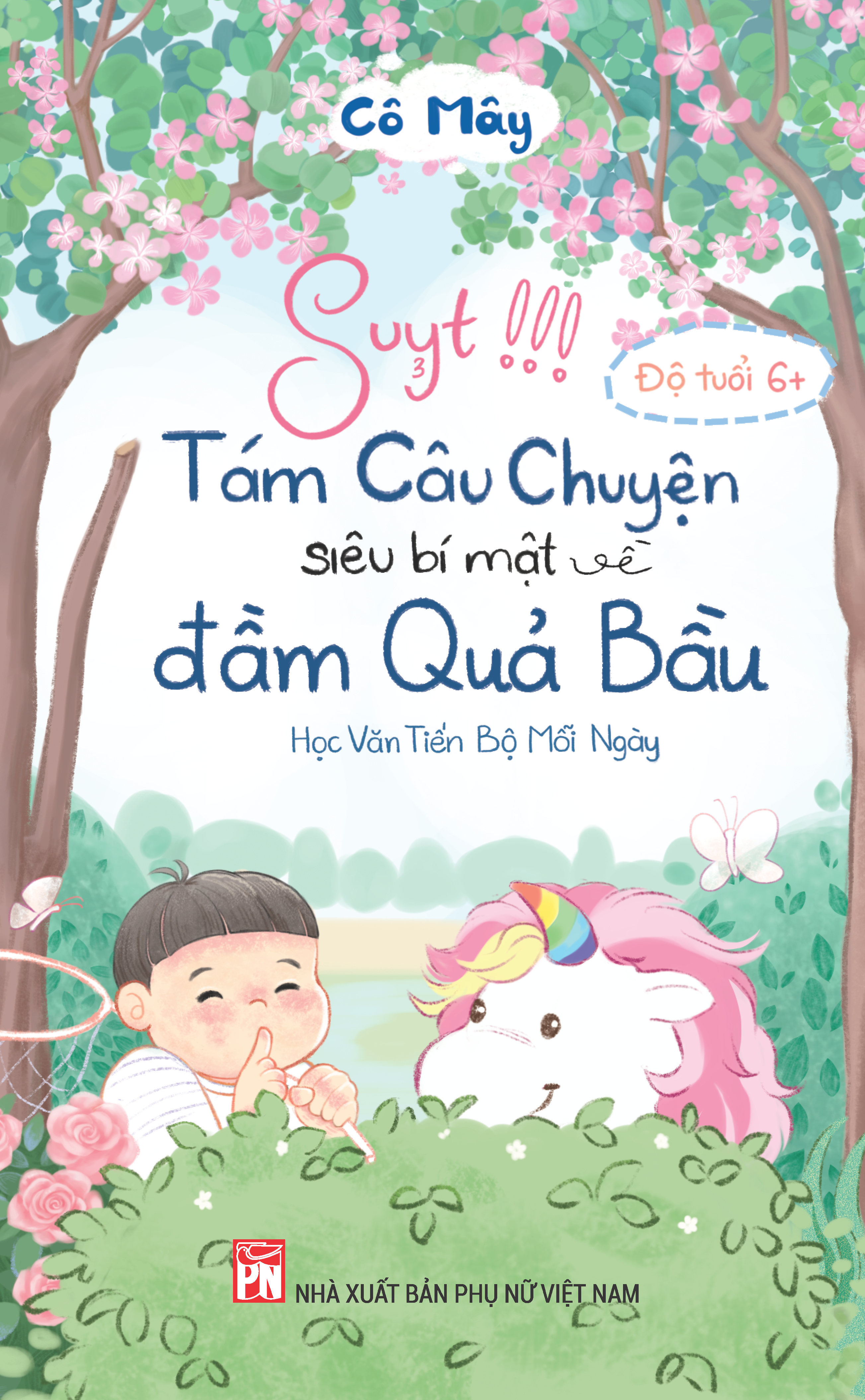 Suyt!!! Tam Cau Chuyen Sieu Bi Mat Ve Dam Qua Bau - Hoc Van Tien Bo Moi Ngay