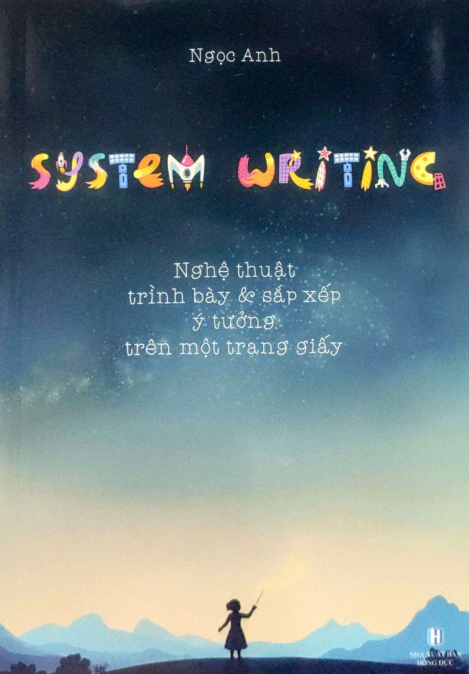 system writing - nghệ thuật trình bày và sắp xếp ý tưởng trên mội trang giấy