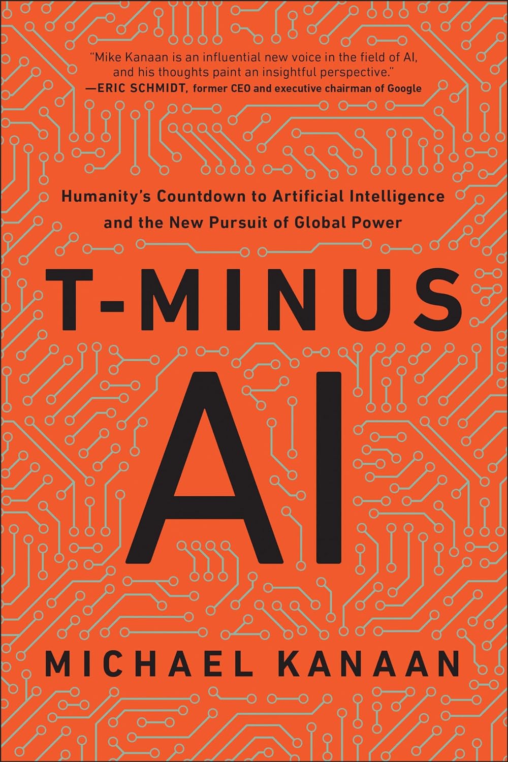 t-minus ai - humanity's countdown to artificial intelligence and the new pursuit of global power