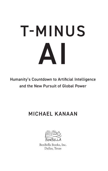 t-minus ai - humanity's countdown to artificial intelligence and the new pursuit of global power
