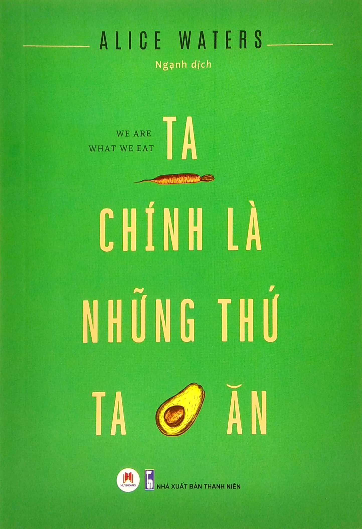 ta chính là những thứ ta ăn