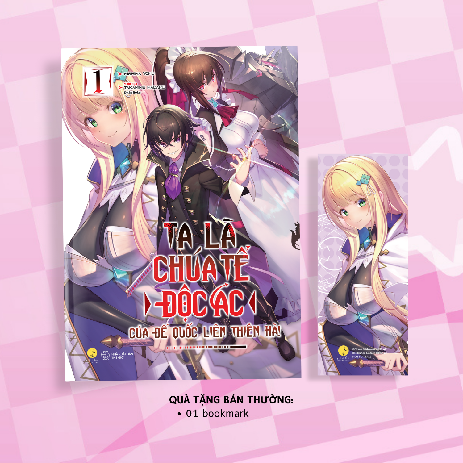 Ta La Chua Te Doc Ac Cua De Quoc Lien Thien Ha - Tap 1 - Tang Kem Bookmark Boi Cung