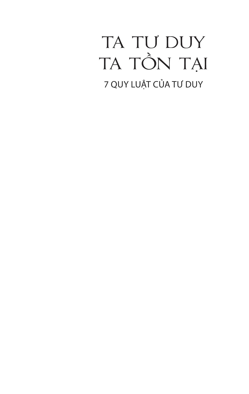 ta tư duy, ta tồn tại - 7 quy luật của tư duy