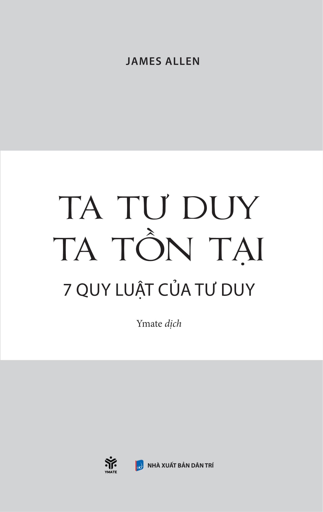 ta tư duy, ta tồn tại - 7 quy luật của tư duy