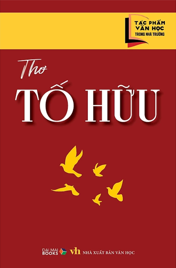 tác phẩm văn học trong nhà trường - thơ tố hữu