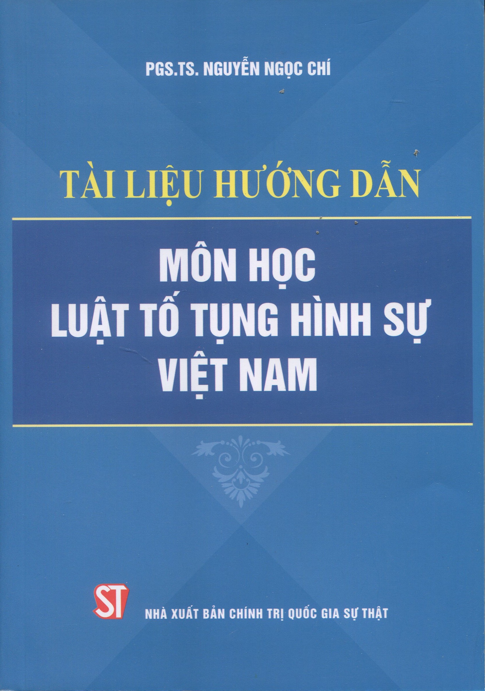tài liệu hướng dẫn môn học luật tố tụng hình sự việt nam