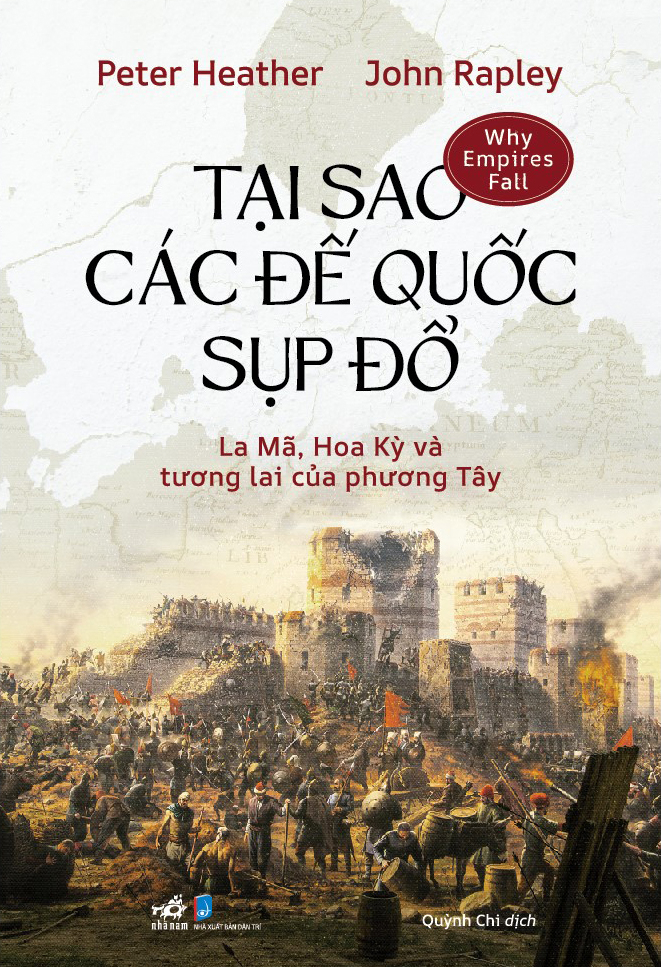 Tai Sao Cac De Quoc Sup Do - La Ma, Hoa Ky Va Tuong Lai Cua Phuong Tay