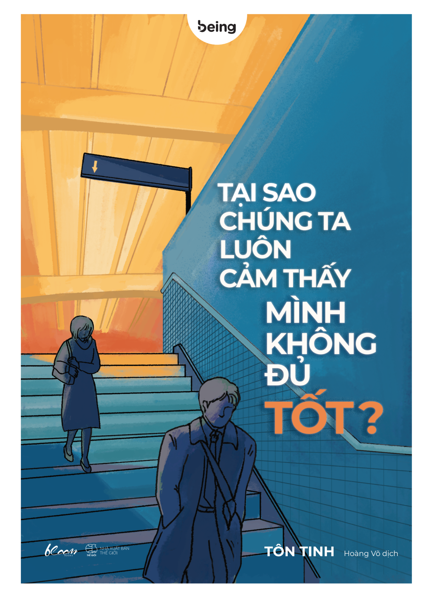 tại sao chúng ta luôn cảm thấy mình không đủ tốt?