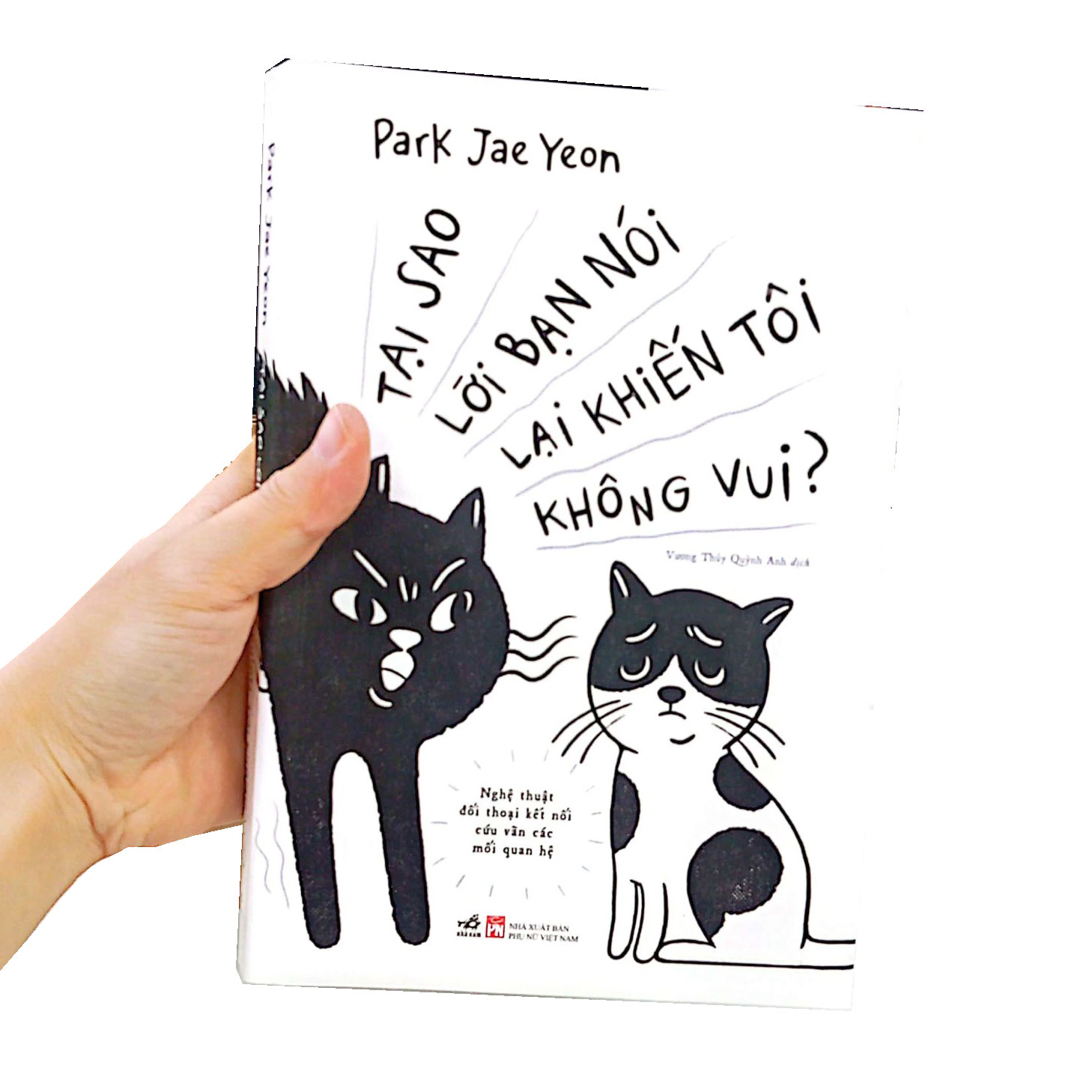 tại sao lời bạn nói lại khiến tôi không vui