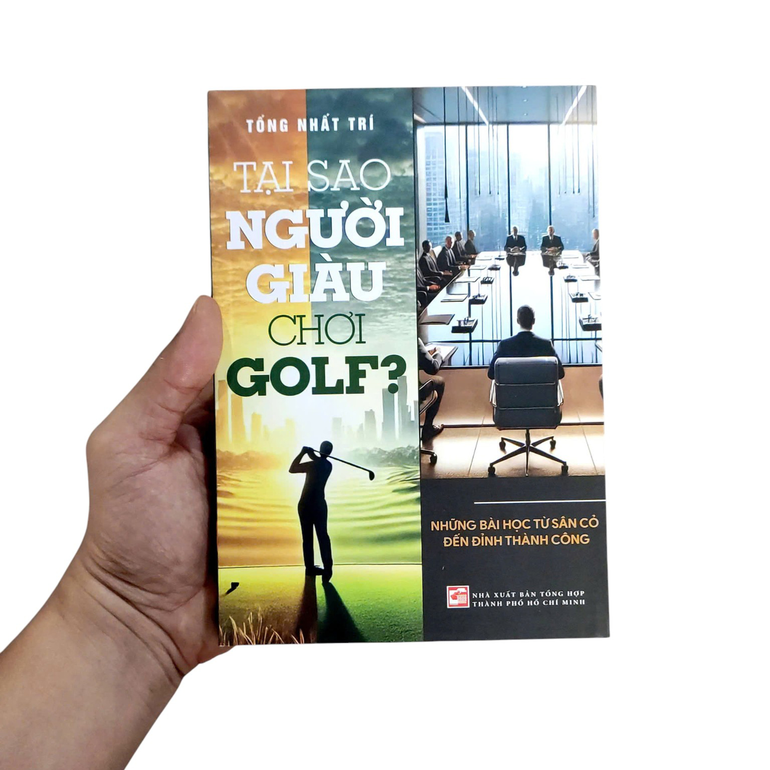 Tai Sao Nguoi Giau Choi Golf? - Nhung Bai Hoc Tu San Co Den Dinh Thanh Cong