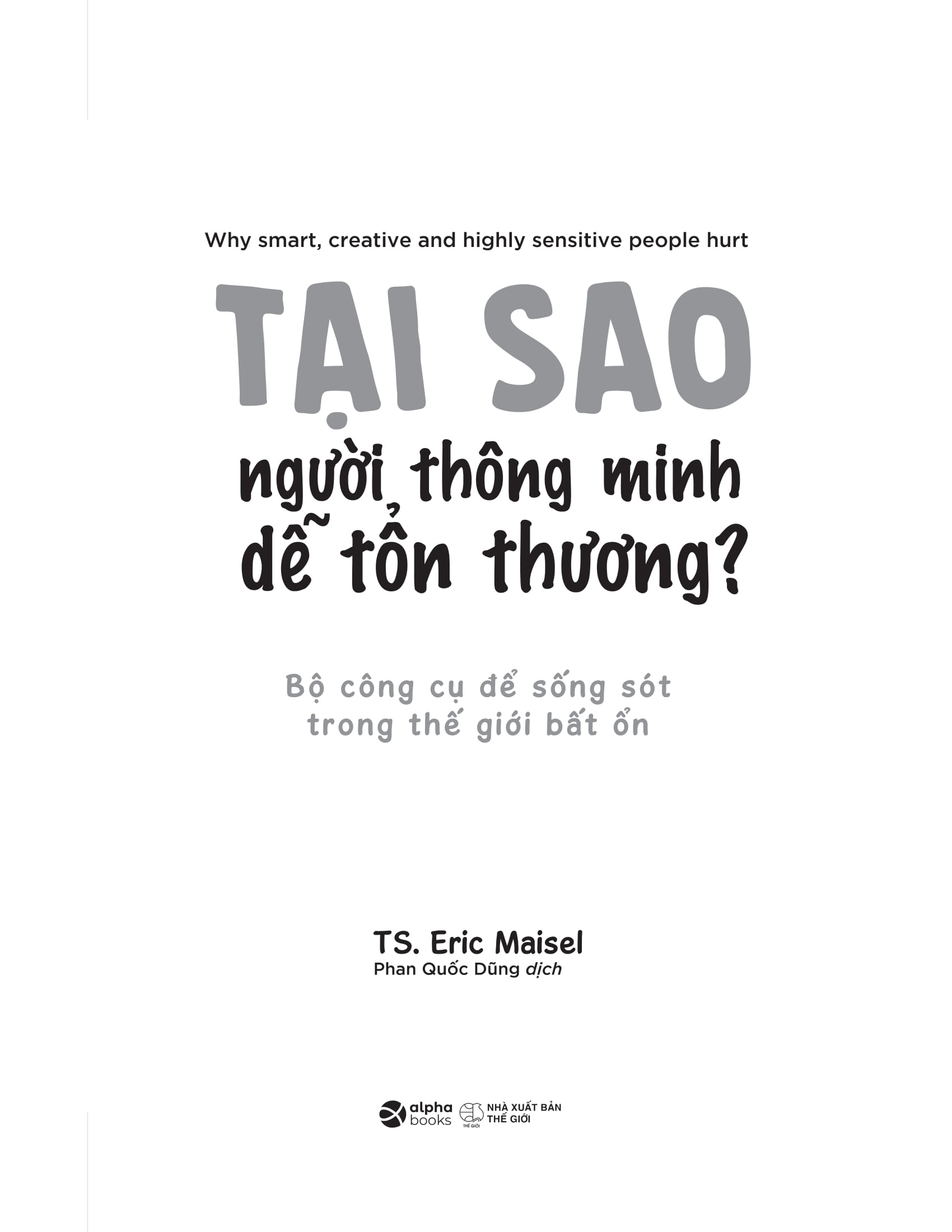 Tai Sao Nguoi Thong Minh De Ton Thuong? - Bo Cong Cu De Song Sot Trong The Gioi Bat On