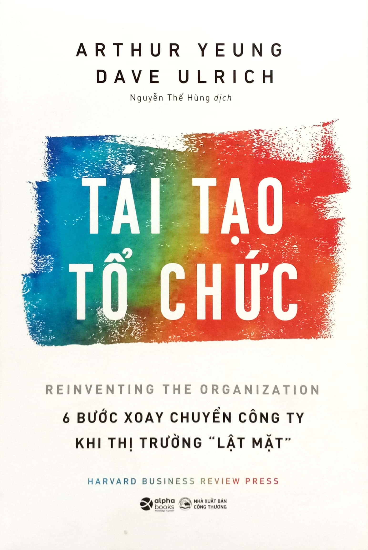 tái tạo tổ chức - 6 bước xoay chuyển công ty khi thị trường lật mặt