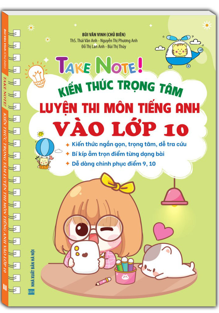 Take Note! - Kien Thuc Trong Tam Luyen Thi Mon Tieng Anh Vao Lop 10 - Ban Mau Co Lo Xo