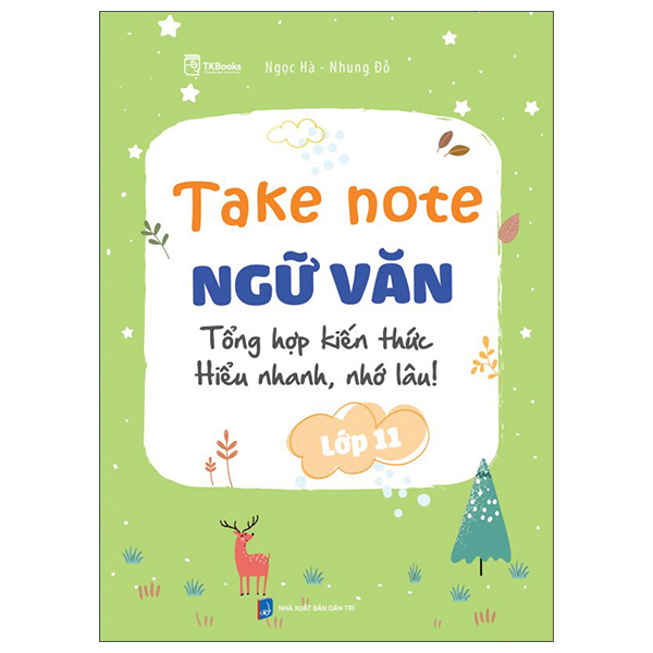 Take Note Ngu Van - Tong Hop Kien Thuc - Hieu Nhanh, Nho Lau! - Lop 10