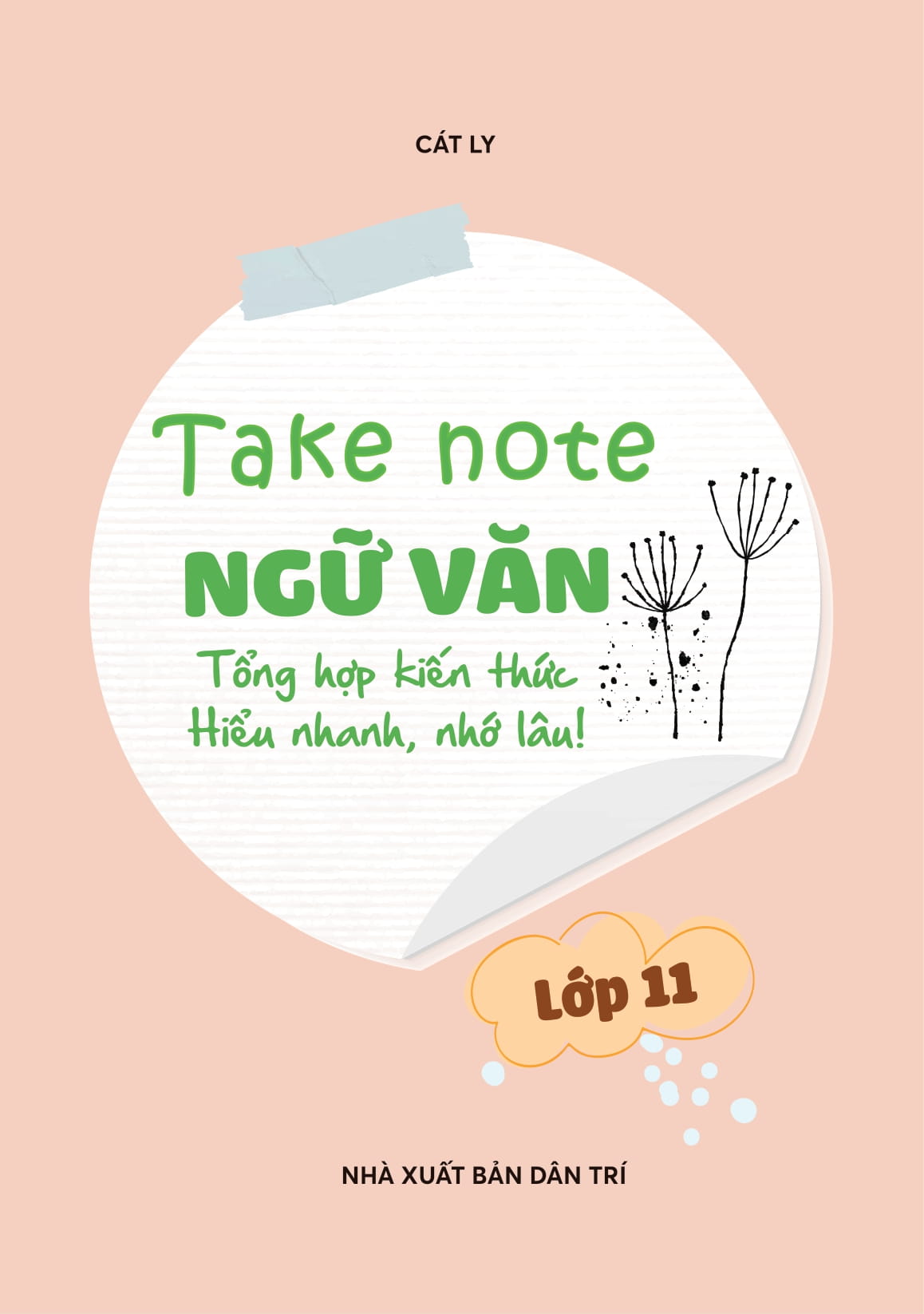 Take Note Ngu Van - Tong Hop Kien Thuc - Hieu Nhanh, Nho Lau! - Lop 11