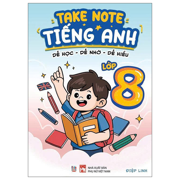 Takenote Tieng Anh - De Hoc-De Nho-De Hieu - Lop 8