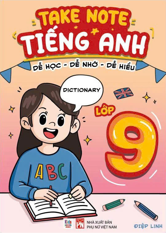 Takenote Tieng Anh - De Hoc-De Nho-De Hieu - Lop 9