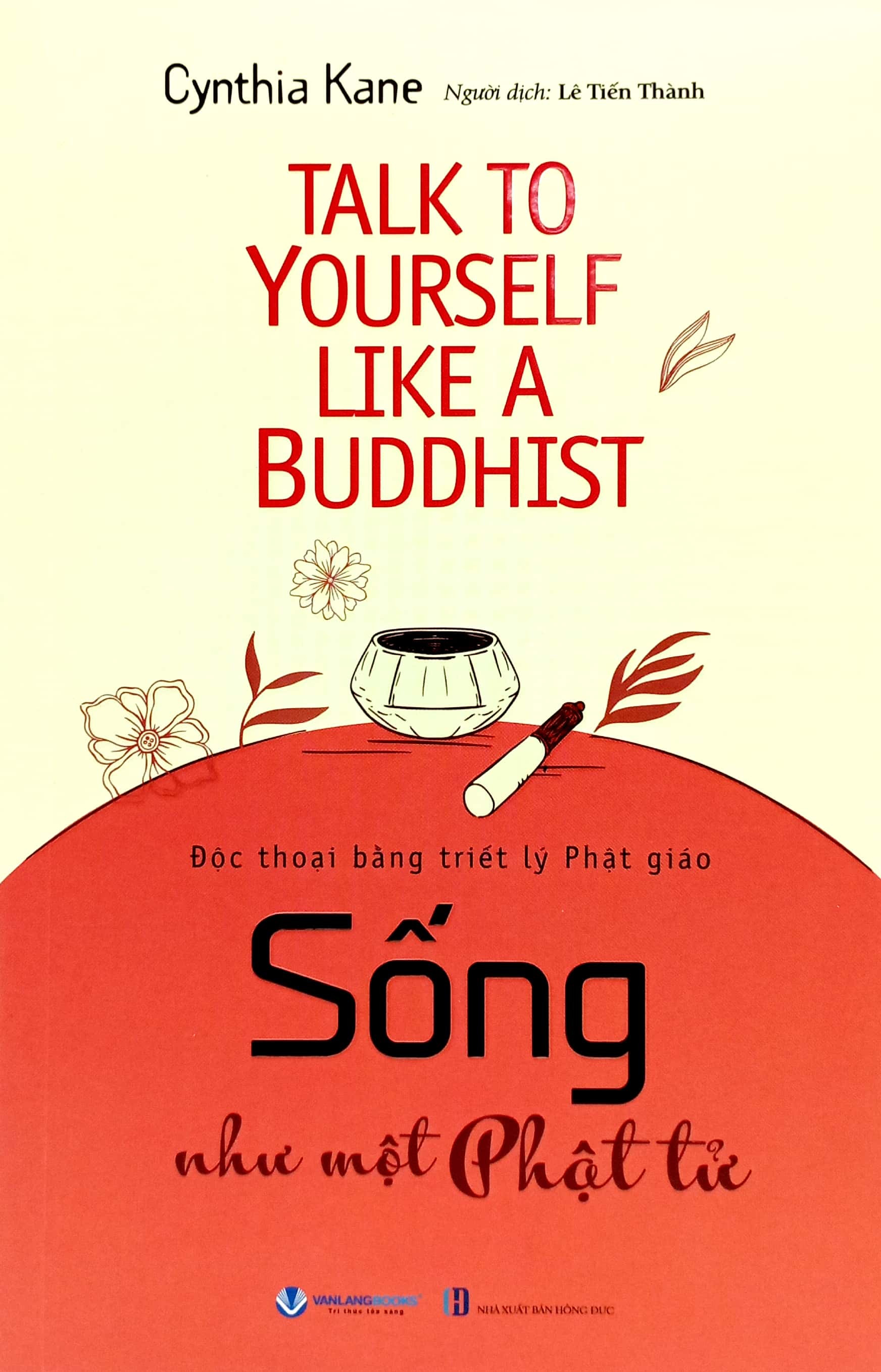 talk to yourself like a buddhist - sống như một phật tử