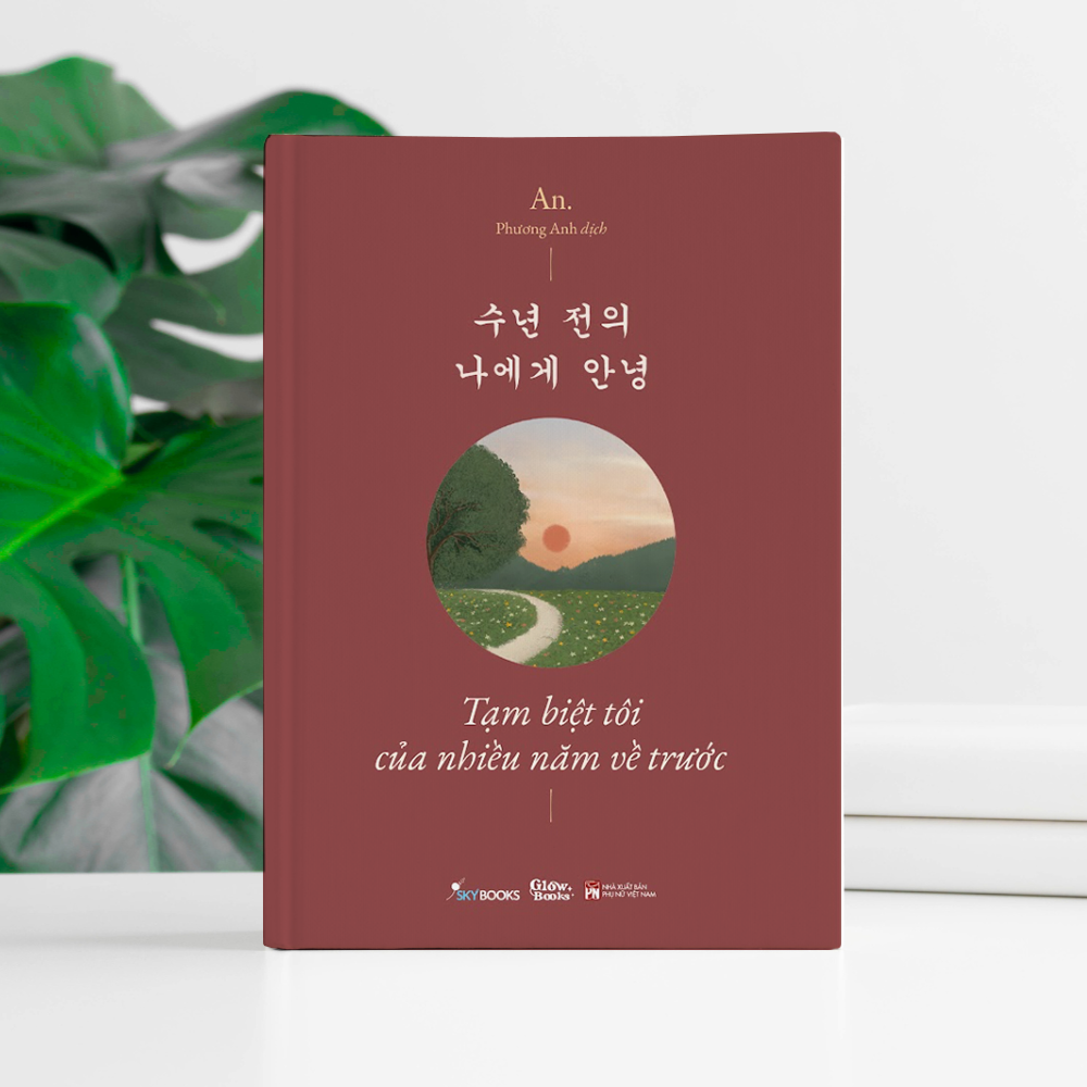 Bìa sách Tam Biet Toi Cua Nhieu Nam Ve Truoc - 수년 전의 나에게 안녕 - Phien Ban Song Ngu Viet-Han - ảnh 3