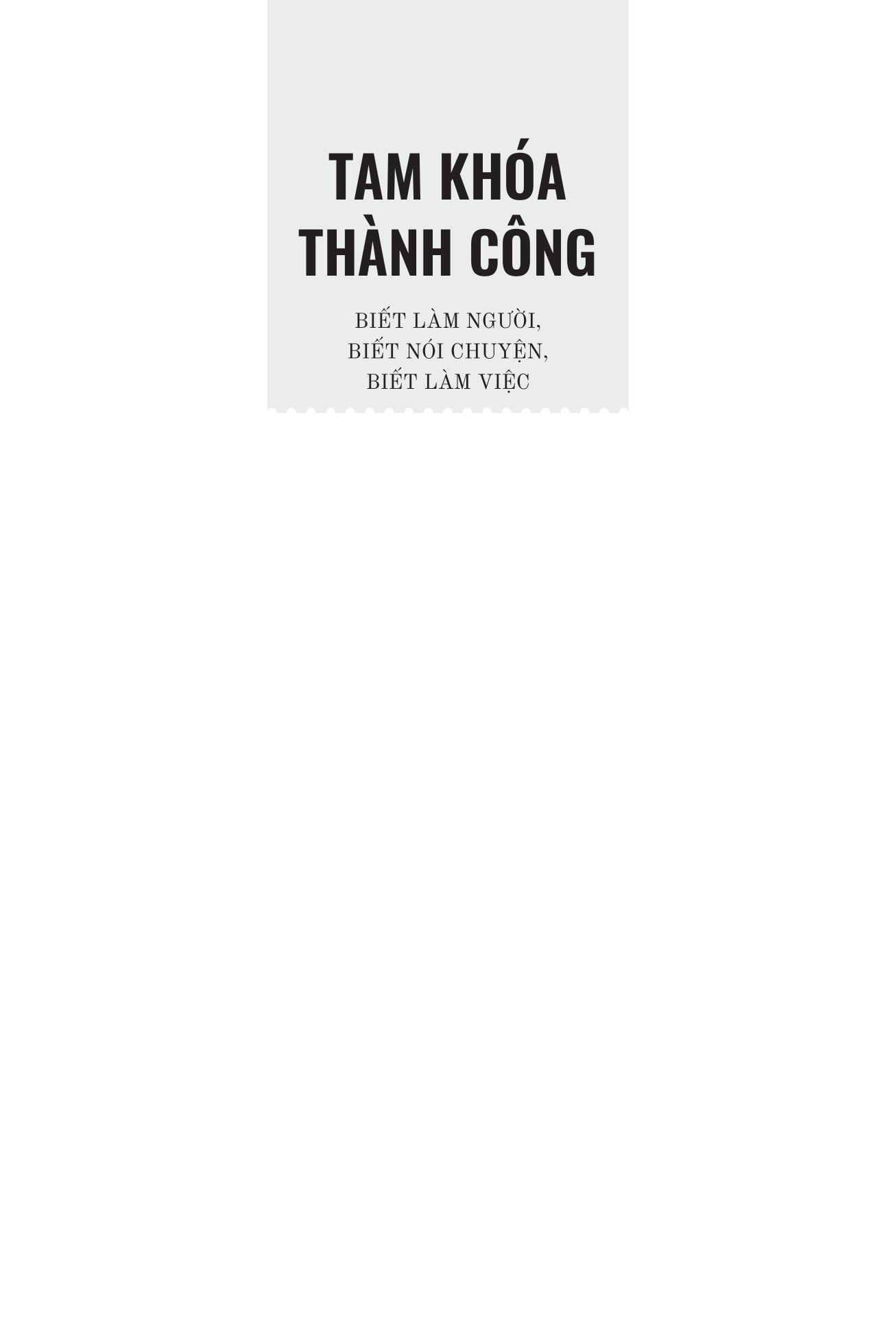 tam khoá thành công - biết làm người, biết nói chuyện, biết làm việc