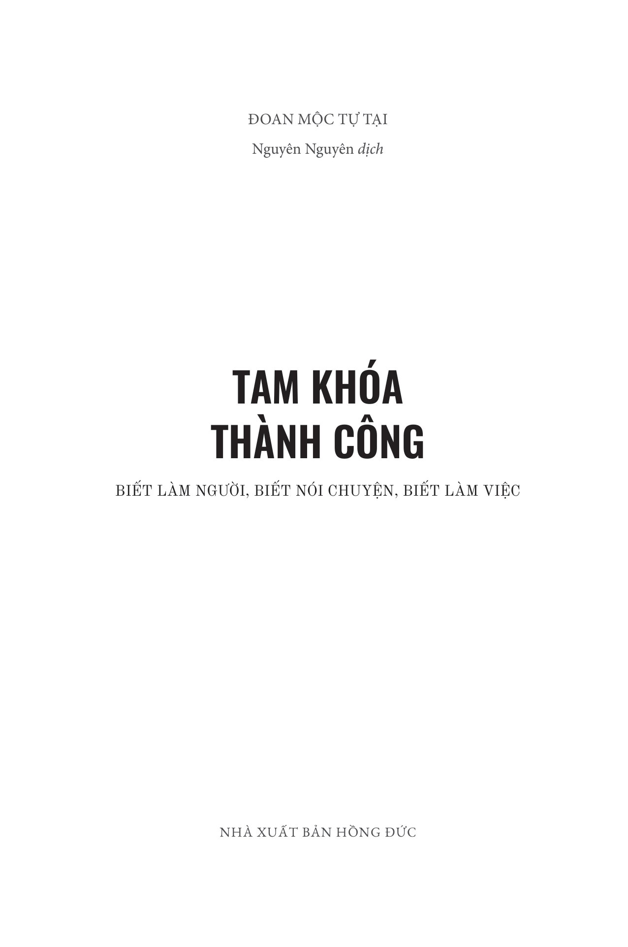 tam khoá thành công - biết làm người, biết nói chuyện, biết làm việc
