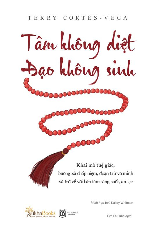 Tâm Không Diệt - Đạo Không Sinh