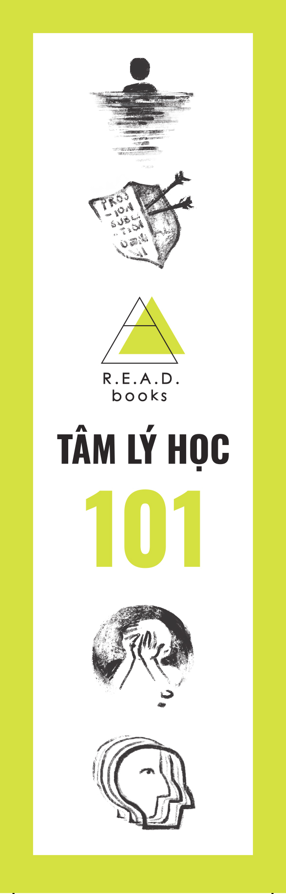 Tam Ly Hoc 101 - Nhung Kien Thuc Co Ban, Su That Thu Vi, Cac Bai Kiem Tra Tam Ly Va Hon The Nua!