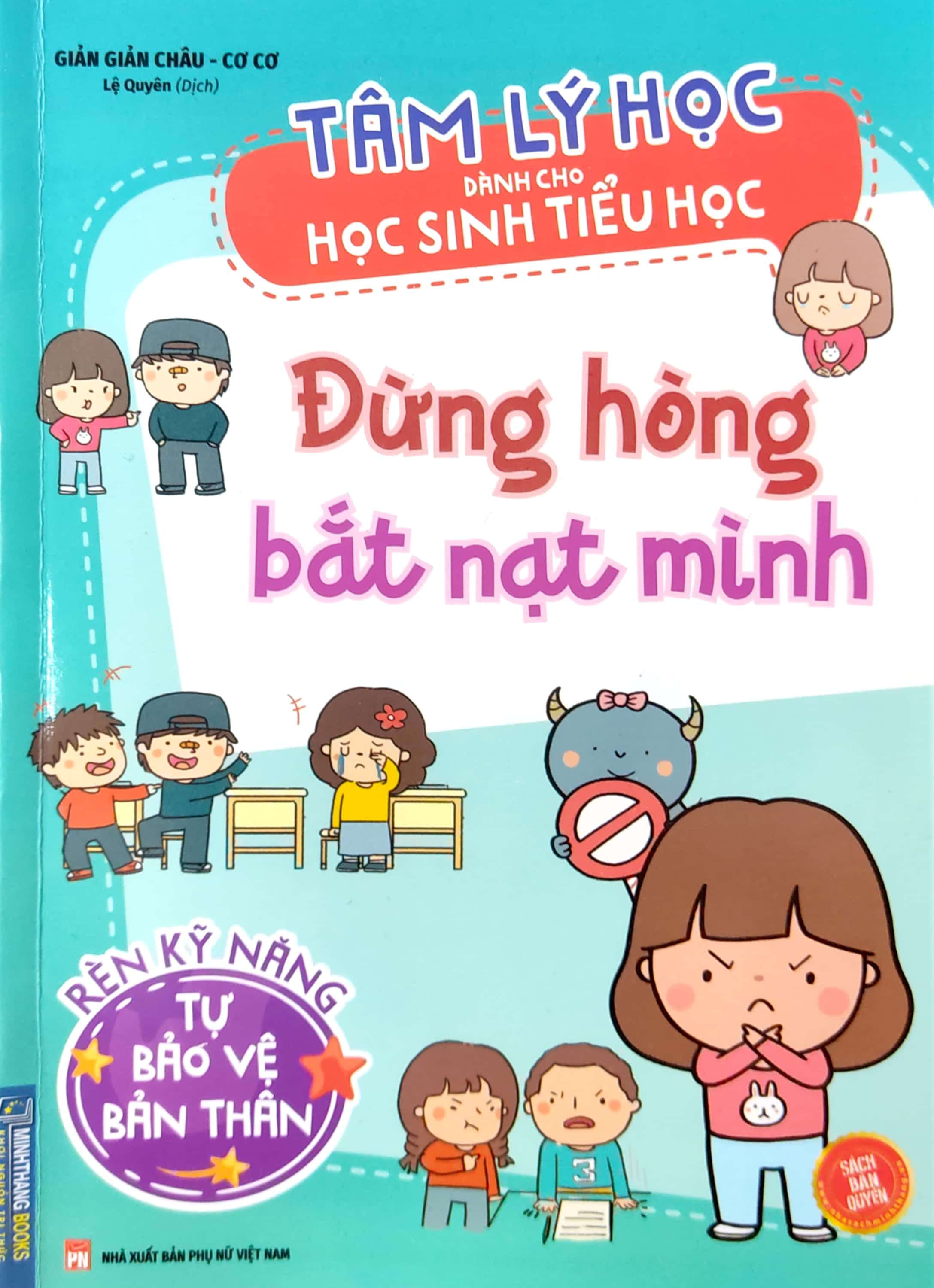 tâm lý học dành cho học sinh tiểu học - đừng hòng bắt nạt mình - rèn luyện kỹ năng tự bảo vệ mình