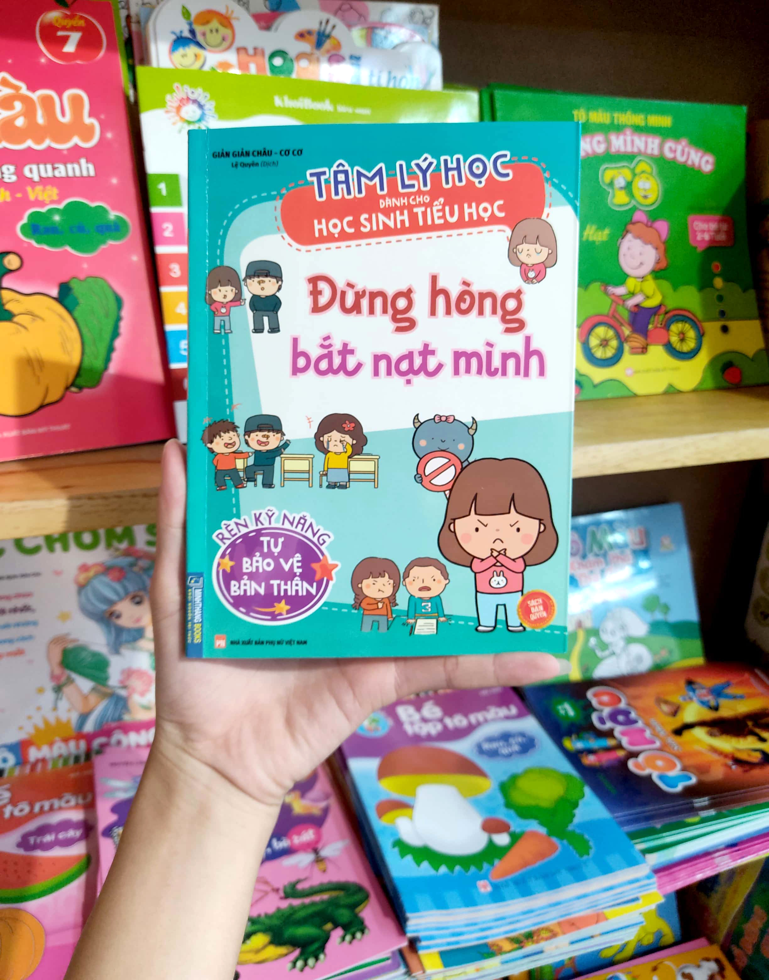 tâm lý học dành cho học sinh tiểu học - đừng hòng bắt nạt mình - rèn luyện kỹ năng tự bảo vệ mình