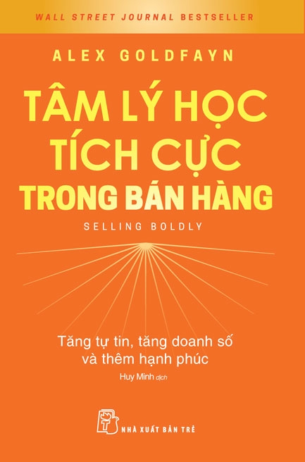 tâm lý học tích cực trong bán hàng - tăng tự tin, tăng doanh số và thêm hạnh phúc - selling boldy