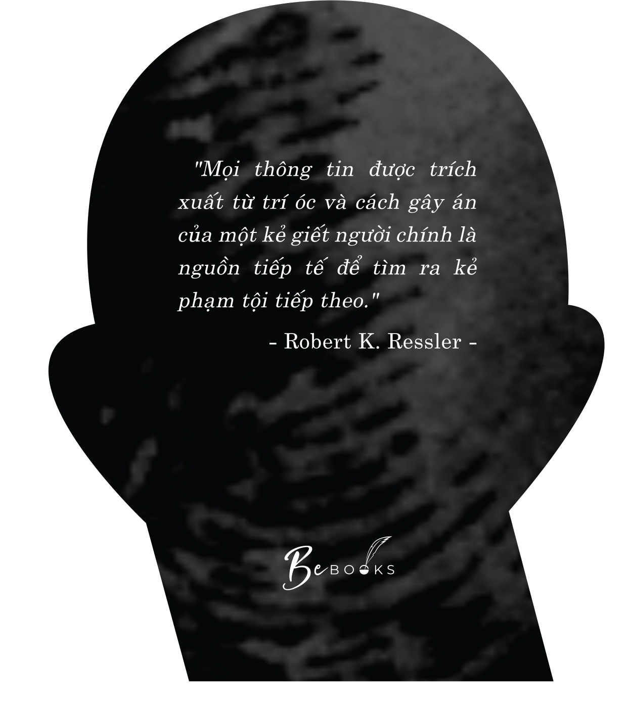 tâm lý học tội phạm - phác họa chân dung kẻ phạm tội