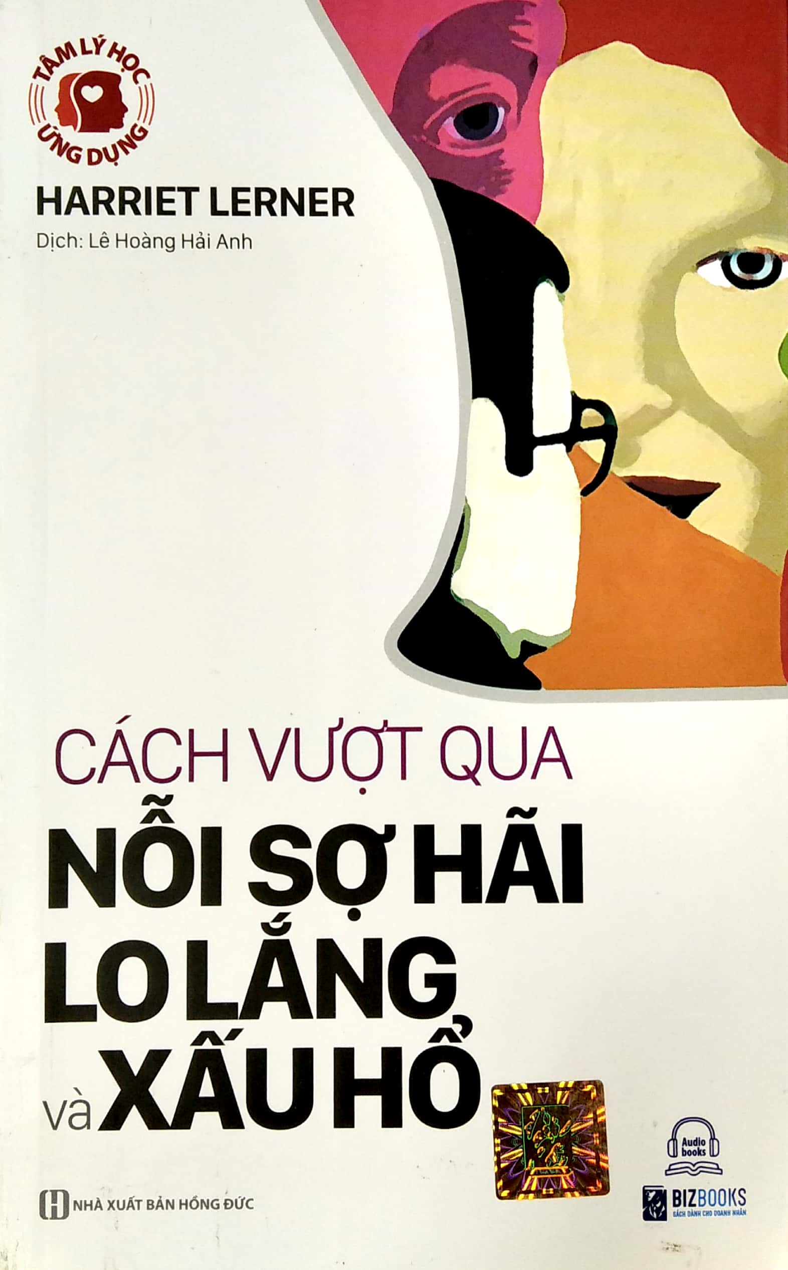 tâm lý học ứng dụng: cách vượt qua nỗi sợ hãi, lo lắng và xấu hổ