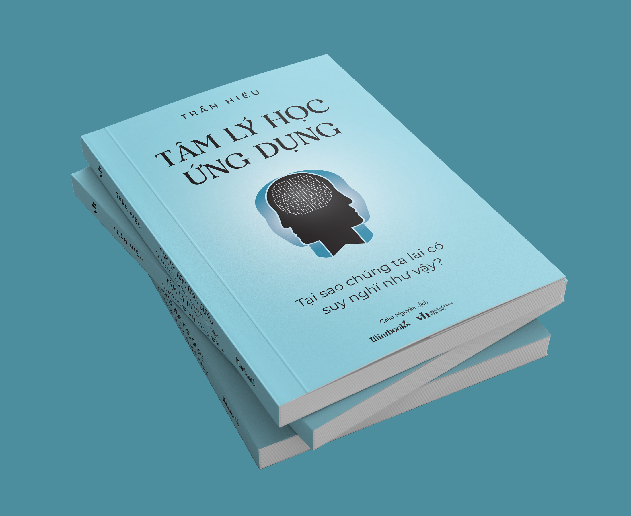 Tâm Lý Học Ứng Dụng - Tại Sao Chúng Ta Lại Có Suy Nghĩ Như Vậy?