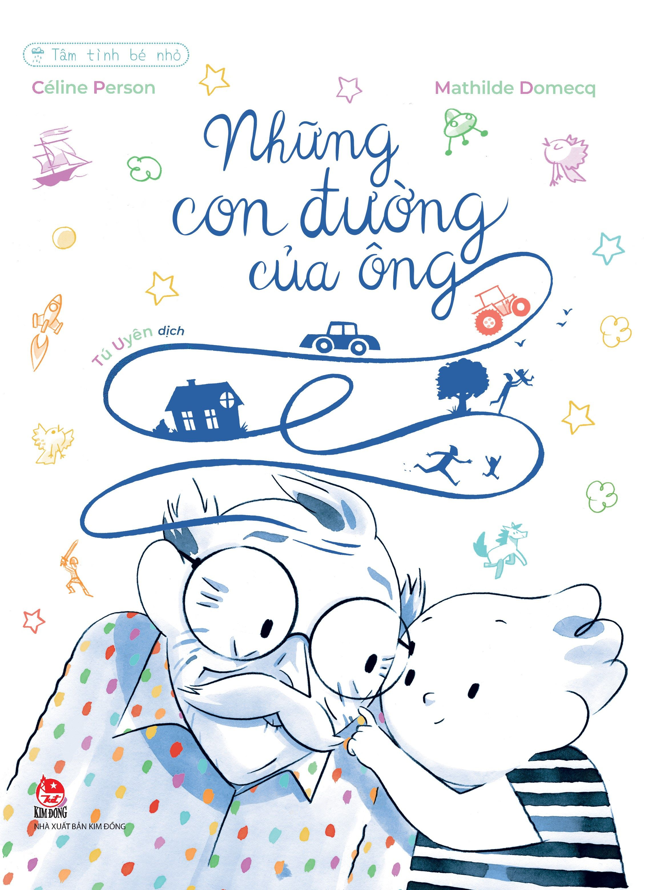 tâm tình bé nhỏ - những con đường của ông