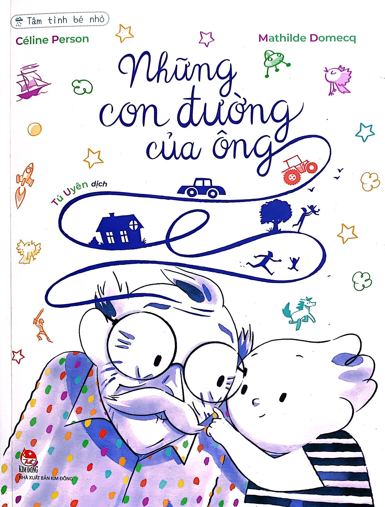 tâm tình bé nhỏ - những con đường của ông