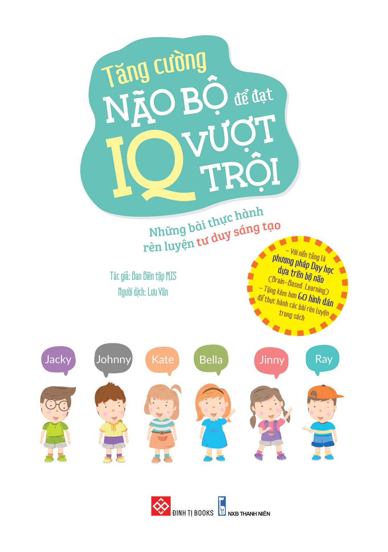 tăng cường não bộ để đạt iq vượt trội - những bài thực hành rèn luyện tư duy sáng tạo