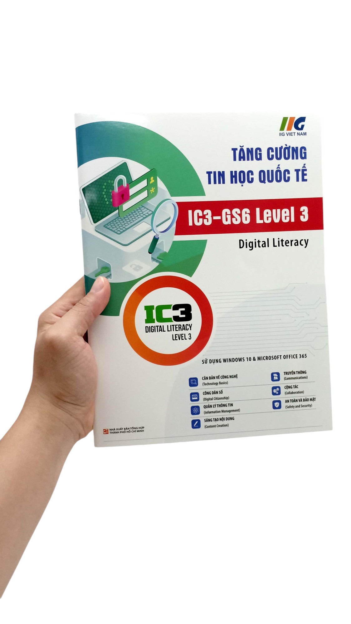 tăng cường tin học quốc tế - ic3 - gs6 level 3 (tái bản 2024)
