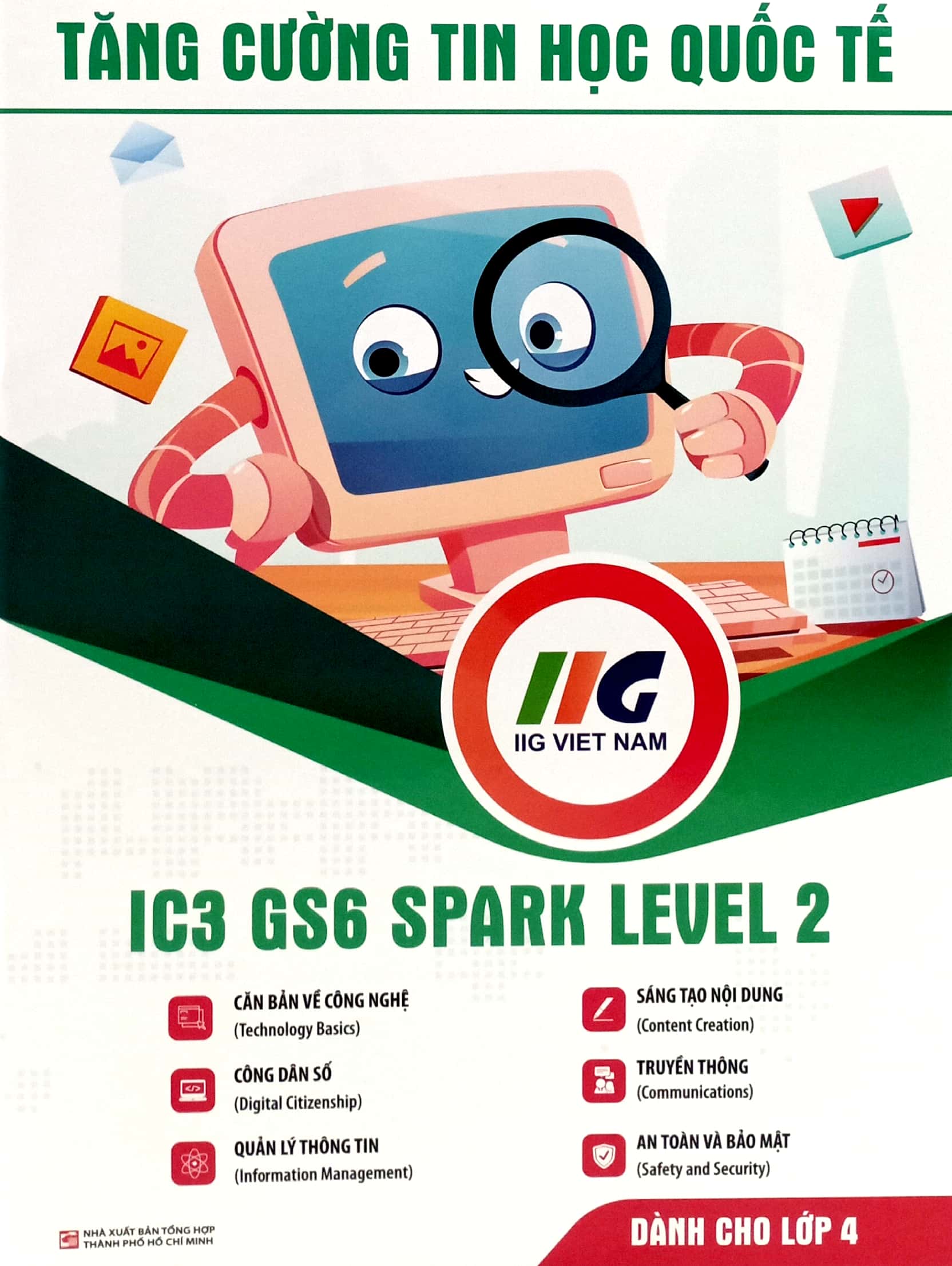 tăng cường tin học quốc tế - ic3 gs6 spark level 2 (tái bản 2024)
