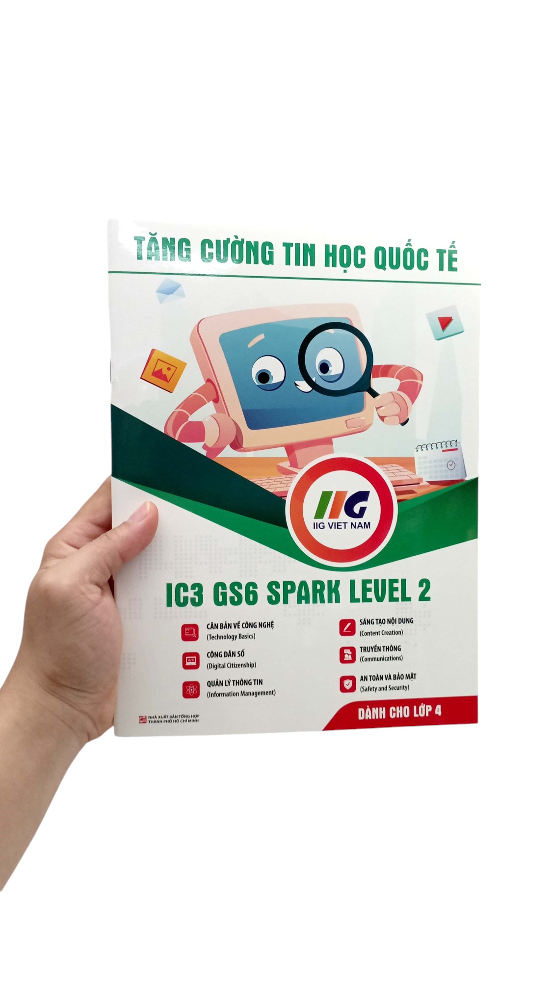 tăng cường tin học quốc tế - ic3 gs6 spark level 2 (tái bản 2024)