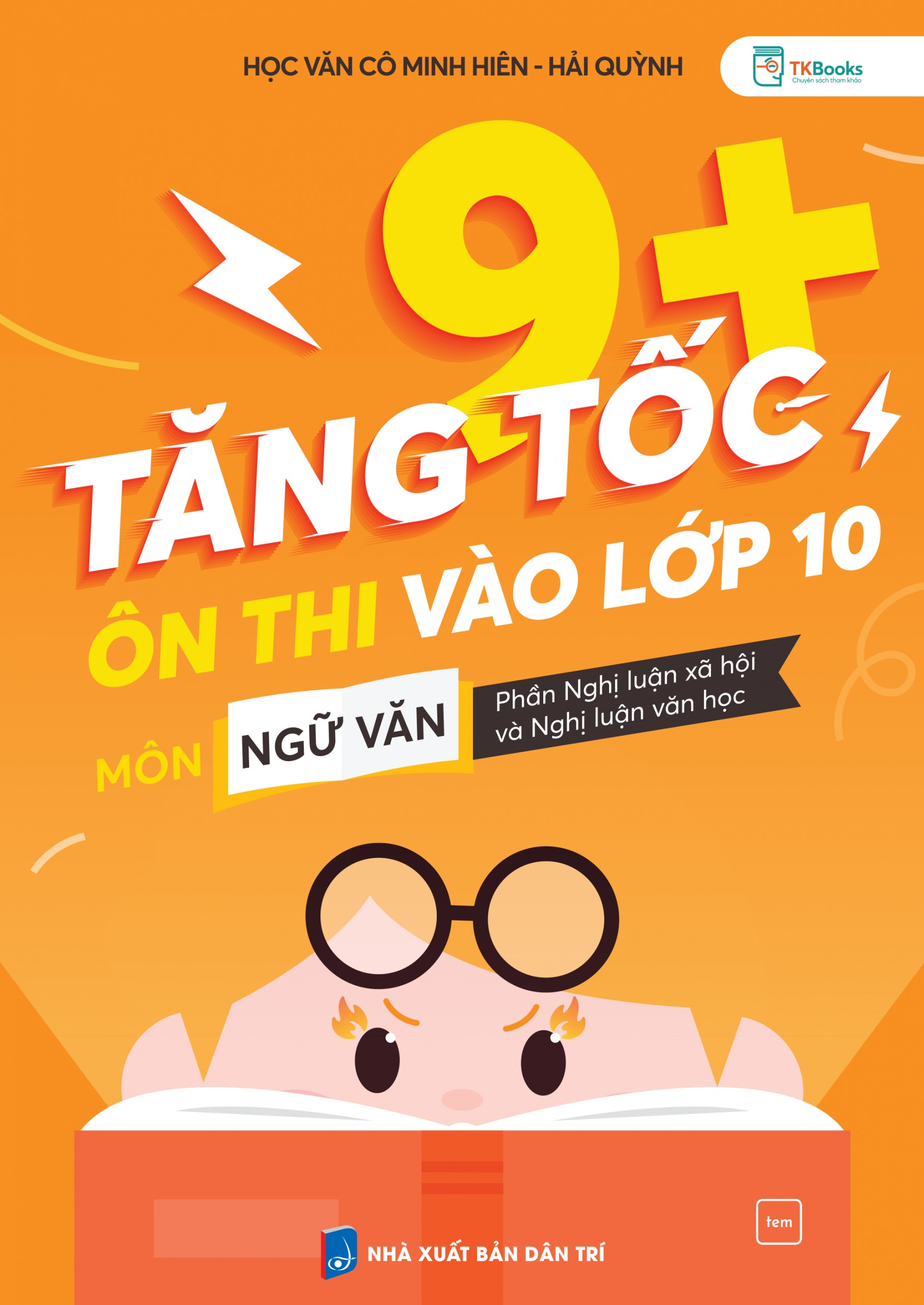 Tăng Tốc 9+ - Ôn Thi Vào Lớp 10 Môn Ngữ Văn - Phần Nghị Luận Xã Hội Và Nghị Luận Văn Học