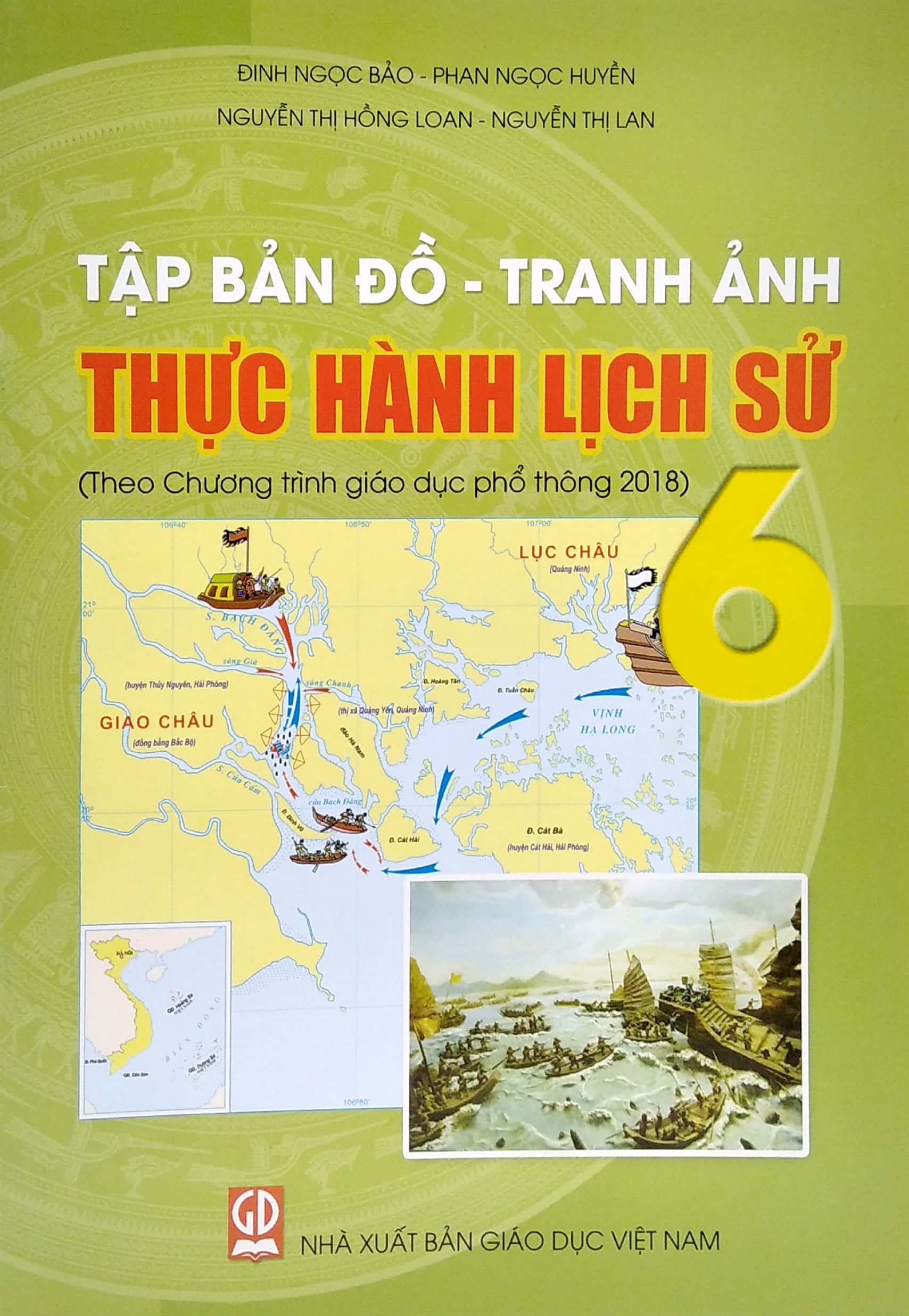 tập bản đồ - tranh ảnh thực hành lịch sử 6 (theo chương trình gdpt 2018)
