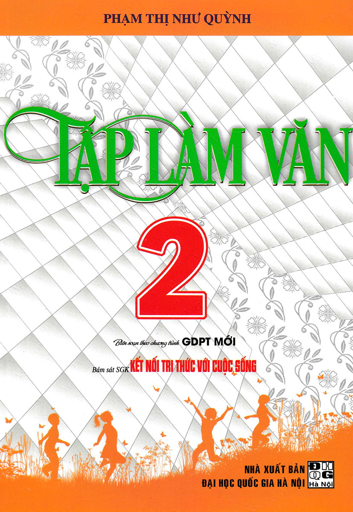 tập làm văn 2 (bám sát sgk kết nối tri thức với cuộc sống)