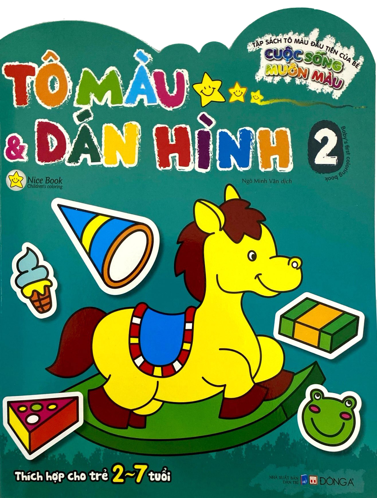 tập sách tô màu đầu tiên của bé - cuộc sống muôn màu - tô màu và dán hình - tập 2