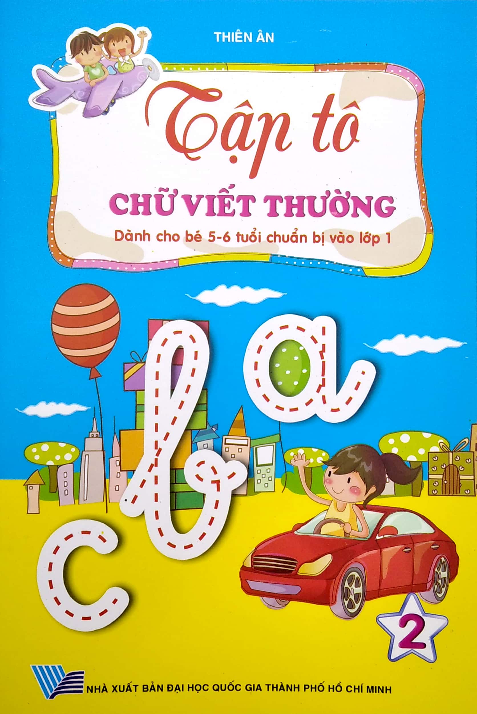 tập tô chữ viết thường - tập 2 (dành cho bé 5-6 tuổi chuẩn bị cho bé vào lớp 1)