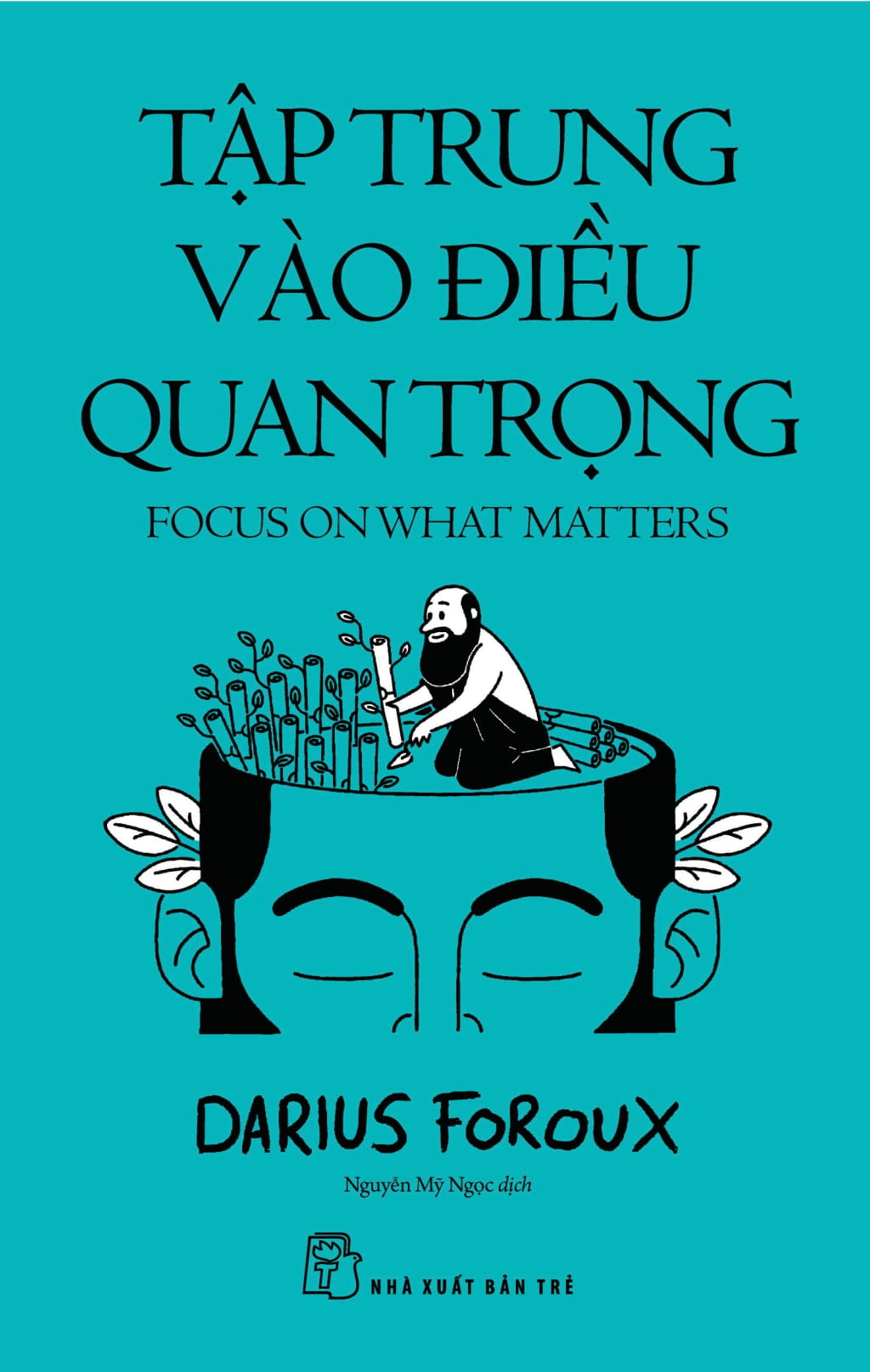 tập trung vào điều quan trọng - focus on what matters