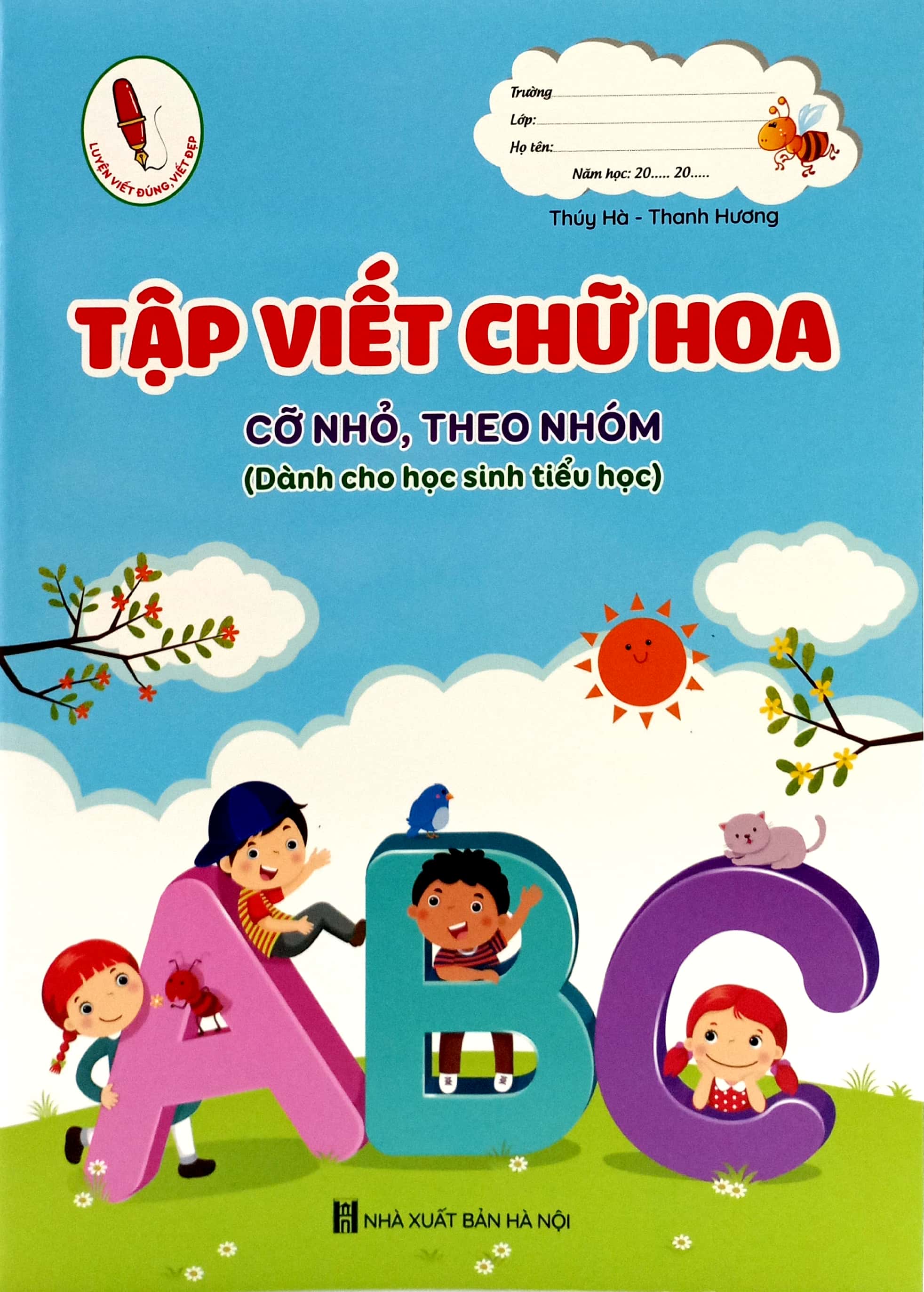 tập viết chữ hoa cỡ nhỏ, theo nhóm (dành cho học sinh tiểu học)(tái bản 2023)